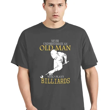 T Shirt Funny Men's Short Cotton t-shirt Never Underestimate An Old Man Who Plays Billiards Men Clothing Oversized Tshirt 2