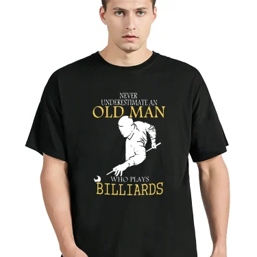 T Shirt Funny Men's Short Cotton t-shirt Never Underestimate An Old Man Who Plays Billiards Men Clothing Oversized Tshirt 1